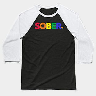 Sober With Small Rainbow Heart Baseball T-Shirt